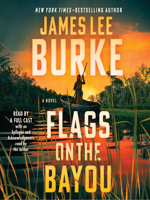 Title details for Flags on the Bayou by James Lee Burke - Available
